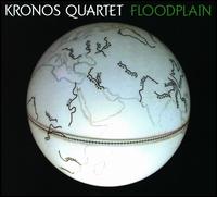Floodplain von Kronos Quartet