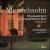 Mendelssohn: String Quintet No. 2, Op. 87; Fuga Op. 81/4; String Quartet Op. 13 von Kocian Quartet