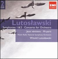 Lutoslawski: Symphonies Nos. 1 & 2; Concerto for Orchestra; Jeux vénitiens; Mi-parti von Witold Lutoslawski