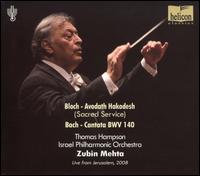 Bloch: Avodath Hakodesh; Bach: Cantata, BWV 140 von Zubin Mehta