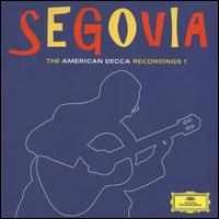 Segovia: The American Decca Recordings, Vol 1 [Box Set] von Andrés Segovia