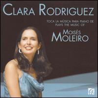 Clara Rodriguez plays the music of Moisés Moleiro von Clara Rodriguez