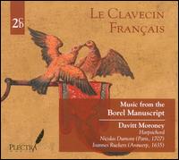 Le Clavecin Français: Music from the Borel Manuscript von Davitt Moroney