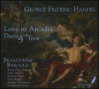 Handel: Love in Arcadia von Brandywine Baroque