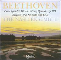 Beethoven: Piano Quartet, Op. 16; String Quintet, Op. 104 von Nash Ensemble