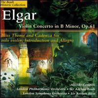 Elgar: Violin Concerto; Bliss: Theme and Cadenza; Introduction and Allegro von Alfredo Campoli