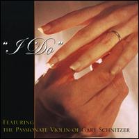 I Do von Gary Schnitzer