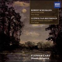 Schumann: Dichterliebe; Beethoven: An die ferne Geliebte von Stephen Cary