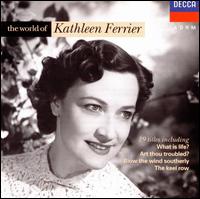 The World of Kathleen Ferrier von Kathleen Ferrier