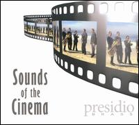 Sounds of the Cinema von Presidio Brass