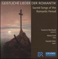 Geistliche Lieder der Romantik von Susanne Bernhard
