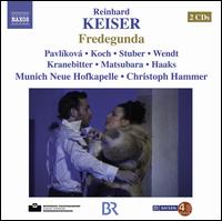 Reinhard Keiser: Fredegunda von Christoph Hammer