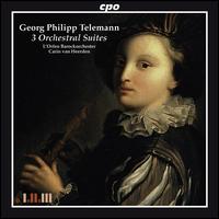 Telemann: 3 Orchestral Suites von Carin van Heerden