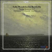 Mendelssohn: String Quintets Nos. 1 & 2 von Mannheim String Quartet