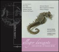 Allegro Danzante: One Century of Italian Music von Rocco Parisi