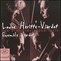 Louise Heritte-Viardot: Die Drei Klavierquartette von Viardot Ensemble