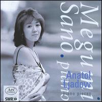 Anatol Lyadov: Piano Pieces von Megumi Sano