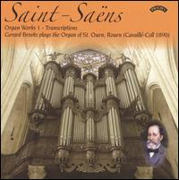 Saint-Saëns: Organ Works 1 - Transcriptions von Gerard Brooks