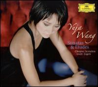 Sonatas & Etudes by Chopin, Scriabin, Liszt & Ligeti von Yuja Wang