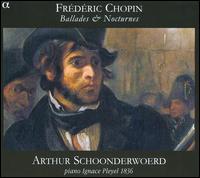 Chopin: Ballades & Nocturnes von Arthur Schoonderwoerd