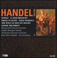 George Frideric Handel: Semele; Israel in Egypt; The Ways of Zion Do Mourn; Zadok the Priest; La Resurrezione; Dixit von John Eliot Gardiner