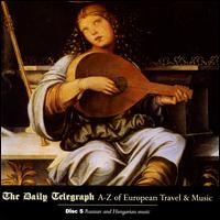 A-Z of European Travel & Music: Russian and Hungarian Music von Various Artists