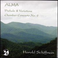Harold Schiffman: Alma; Prelude & Variations; Chamber Concerto No. 2 von Various Artists
