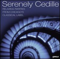 Serenely Cedille von Various Artists