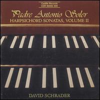 Padre Antonio Soler: Harpsichord Sonatas, Vol. 2 von David Schrader