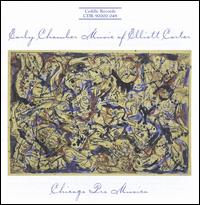 Early Chamber Music of Elliott Carter von Chicago Pro Musica