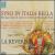 Svso in Italia bella: Musique dans les cours et cloîtres de l'Italie du Nord von La Reverdie