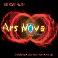 Wolfgang Plagge: Ars Nova (The Legacy) von Various Artists