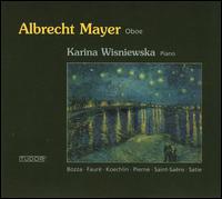 Albrecht Mayer Performs Bozza, Fauré, Koechlin & Others von Albrecht Mayer