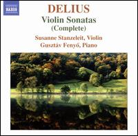 Delius: Violin Sonatas (Complete) von Susanne Stanzeleit