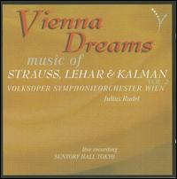 Vienna Dreams, Vol. 2: Music of Strauss, Lehar & Kalman von Vienna Volksoper Orchestra