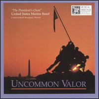 Uncommon Valor von United States Marine Band
