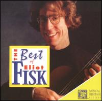 The Best of Eliot Fisk von Eliot Fisk