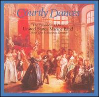 Courtly Dances von United States Marine Band