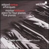 Varèse: Amériques; Feldman: Piece for Four Pianos; Five Pianos von Bugallo-Williams Piano Duo