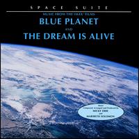 Space Suite: Music from the IMAX Films Blue Planet and The Dream is Alive von Various Artists
