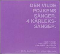 Den Vilde Pojkens Sånger; 4 Kärleks-Sånger von Various Artists