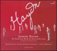 Joseph Haydn: The Seven Last Words of Christ on the Cross von Orchestra of the Eighteenth Century