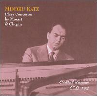 Mindru Katz Plays Concertos by Mozart & Chopin von Mindru Katz