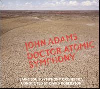 John Adams: Doctor Atomic Symphony von David Robertson