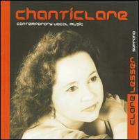 Chanticlare: Contemporary Vocal Music von Clare Lesser