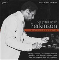 Samuel Coleridge-Taylor: Perkinson - A Celebration von Paul Freeman