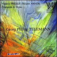 Telemann: Trompette & Orgue von Frédéric Presle