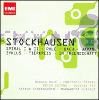 Stockhausen: Spiral 1 & 2; Pole; Wach; Japan; Zyklus; Tierkreis; In Freudschaft von Various Artists