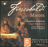Frescobaldi: Masses von Sergio Balestracci
