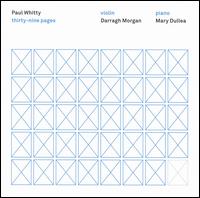 Paul Whitty: Thirty-Nine Pages von Various Artists